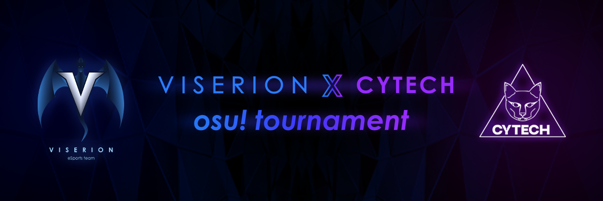 VISERION x CYTECH osu! Cup (Tier 1)